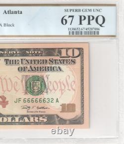 2009 10$ Ten Dollar Note Near Solid Fancy Serial Number 66666632 PCGS 67 PPQ
