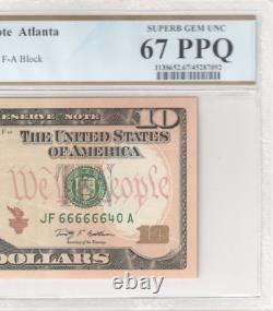 2009 10$ Ten Dollar Note Near Solid Fancy Serial Number 66666640 PCGS 67 PPQ