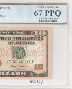 Billet de dix dollars de 2009 avec un numéro de série fantaisie presque solide 66666637 PCGS 67 PPQ
